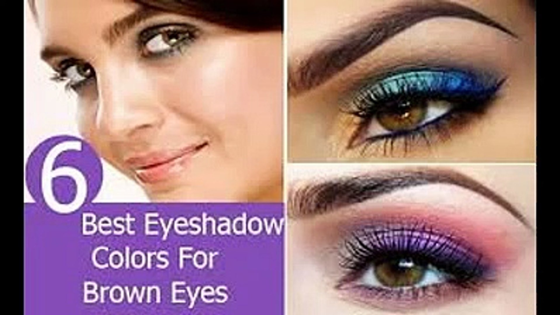 Best Eye Makeup For Brown Eyes Best Eye Makeup Colors For Brown Eyes Video Dailymotion