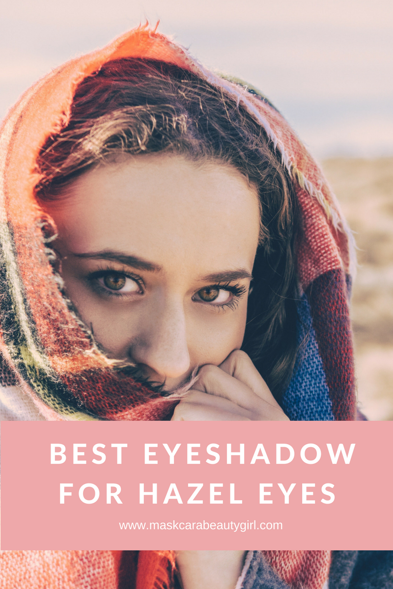 Best Makeup For Hazel Eyes Best Eyeshadow For Hazel Eyes With Maskcara Makeup Maskcara Beauty