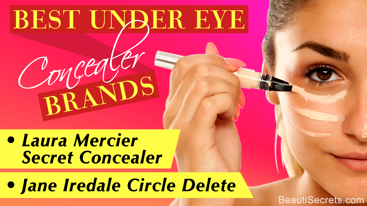 Best Under Eye Makeup Best Under Eye Concealer For Dark Circles