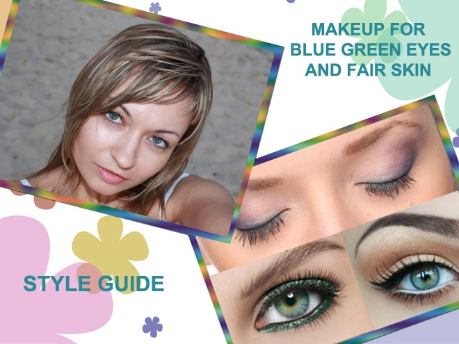 Blue Green Eyes Makeup Best Eye Makeup For Blue Green Eyes And Fair Skin Style Guide