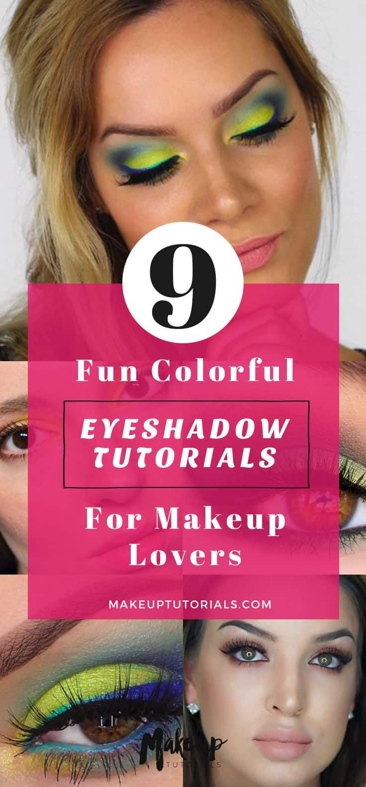 Colorful Eye Makeup 9 Fun Colorful Eyeshadow Tutorials For Makeup Lovers