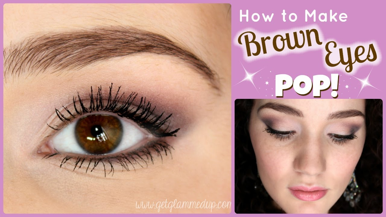 Dark Brown Eyes Makeup How To Make Brown Eyes Pop Makeup Tutorial Youtube
