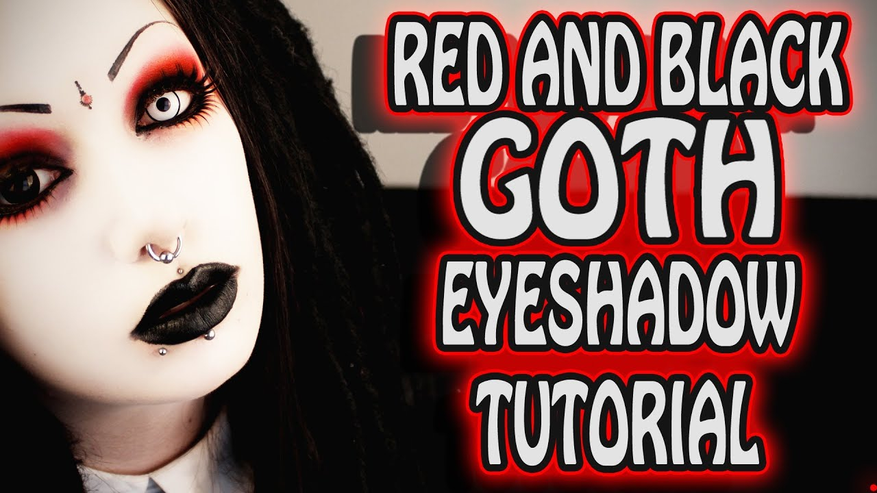 Goth Eye Makeup Red And Black Goth Eye Makeup Tutorial Toxic Tears Youtube