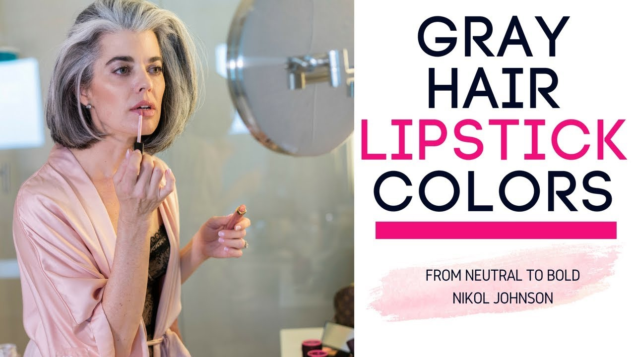 Makeup For Grey Hair And Green Eyes Gray Hair Lipstick Colors Picking The Right Colors Nikol Johnson