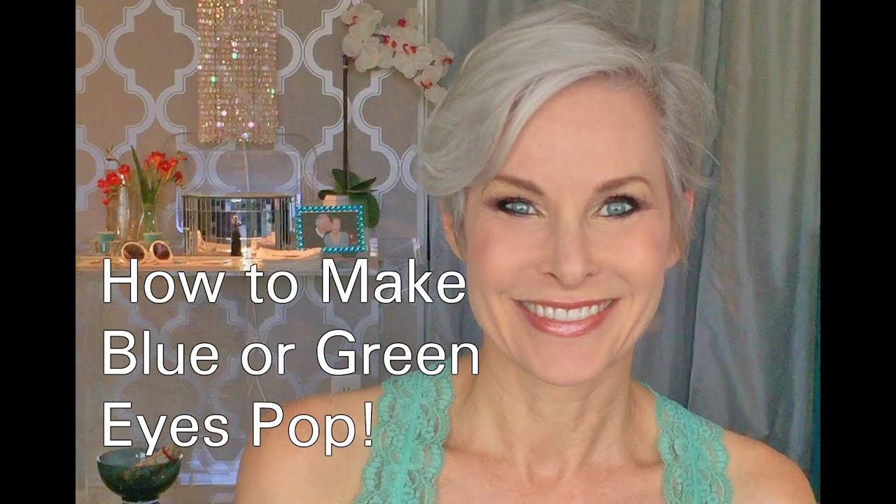 Makeup For Grey Hair And Green Eyes How To Do Eye Makeup To Make Blue Or Green Eyes Pop Youtube