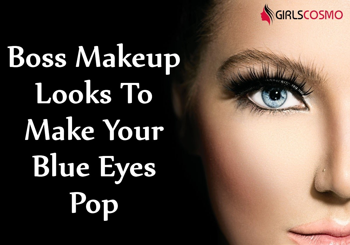 Makeup To Make Blue Eyes Pop 10 Boss Makeup Looks To Make Your Blue Eyes Pop Gilscosmo